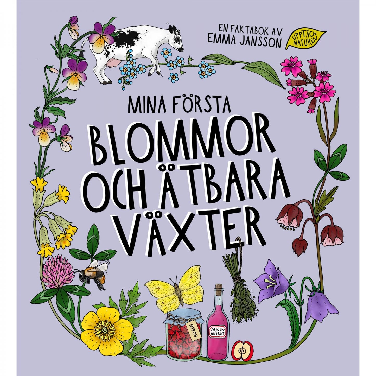 Mina första-Blommor och ätbara växter